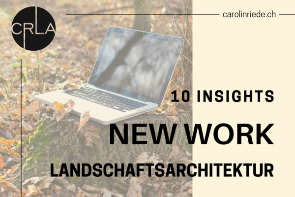 10 Insights NEW WORK Landschaftsarchitektur